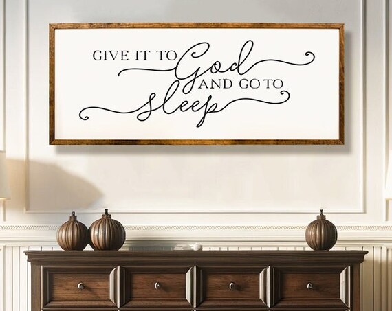 Give It To God And Go To Sleep Christian Wall Art