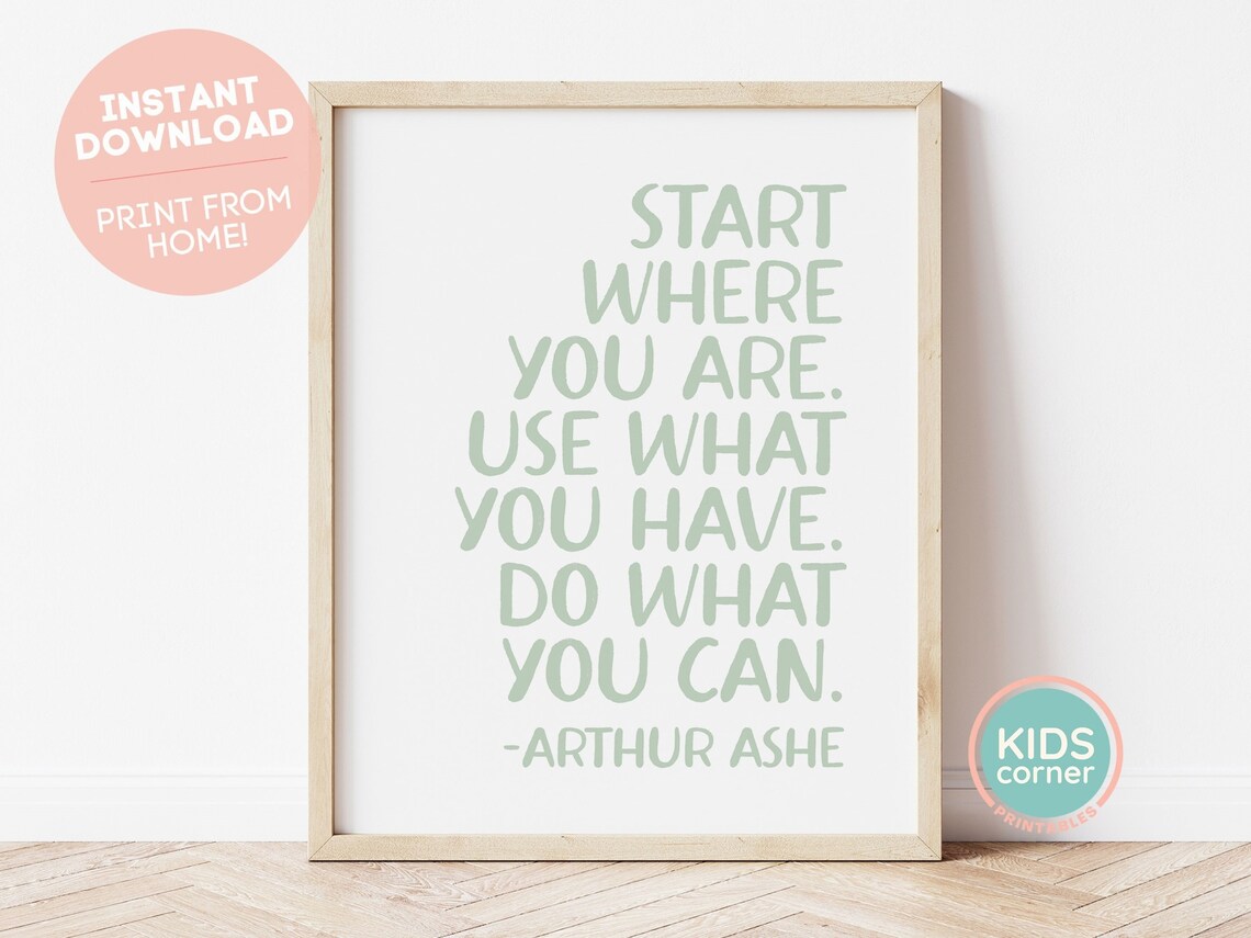 Arthur Ashe Start Where You Are Quote Sage Green Nursery Poster