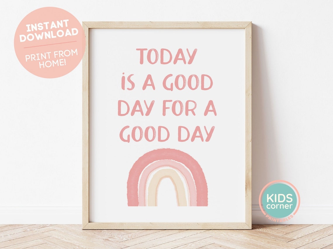 Today Is A Good Day Blush Rainbow Nursery Kids Room Quote Poster
