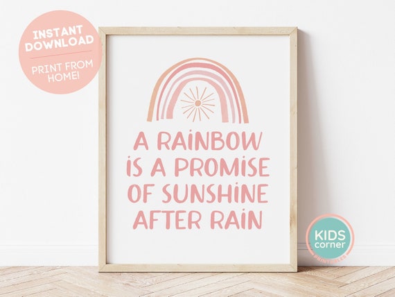 A Rainbow Is A Promise Of Sunshine After Rain Print Sunshine Decor Rainbow Quote Positive Quote Instant Decor