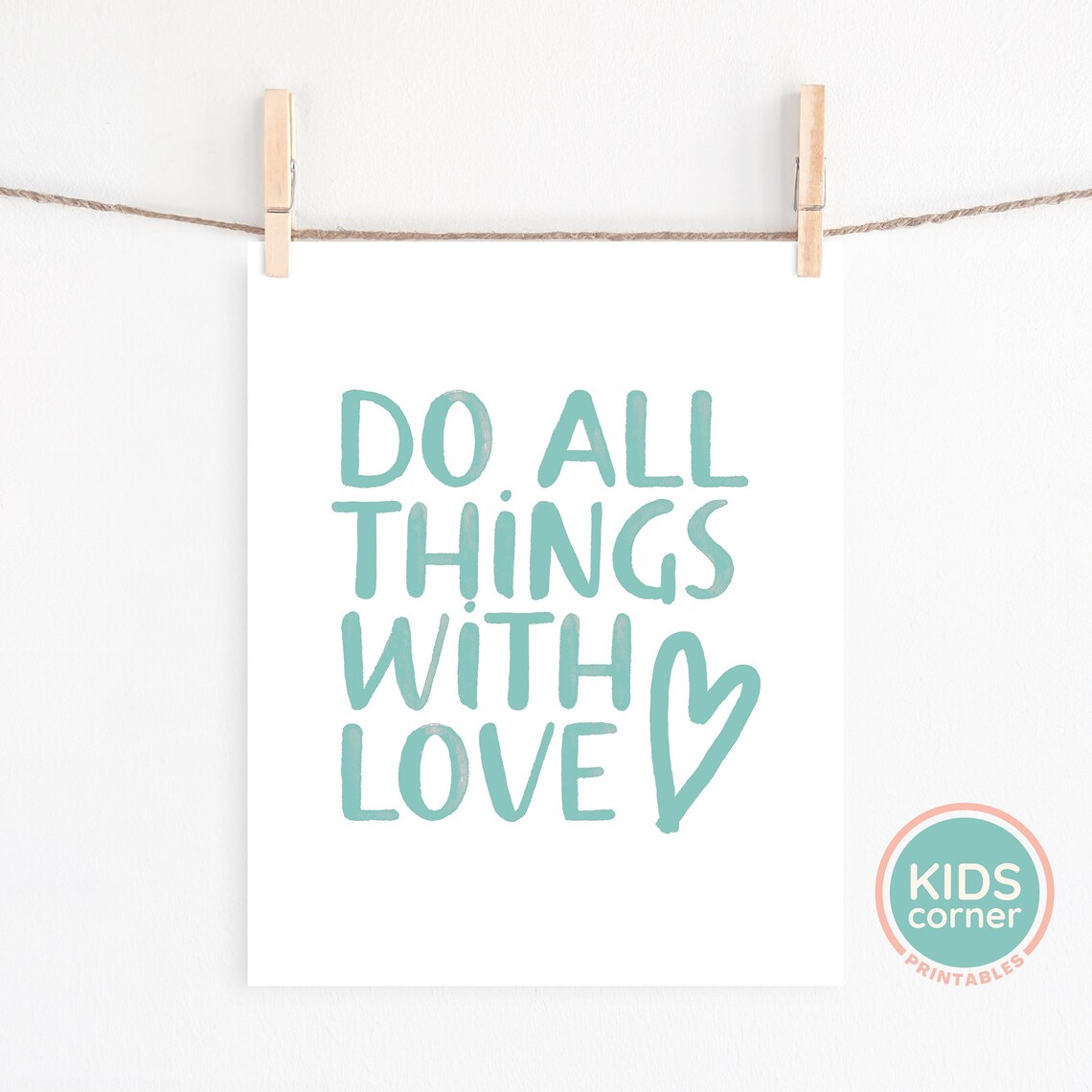 Do All Things with Love Teal Heart Hand Lettered Quote Poster - Image 2