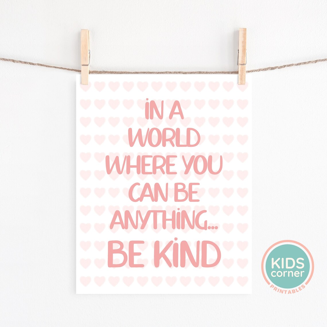 In A World Where You Can Be Anything, Be Kind Art Print - Image 2