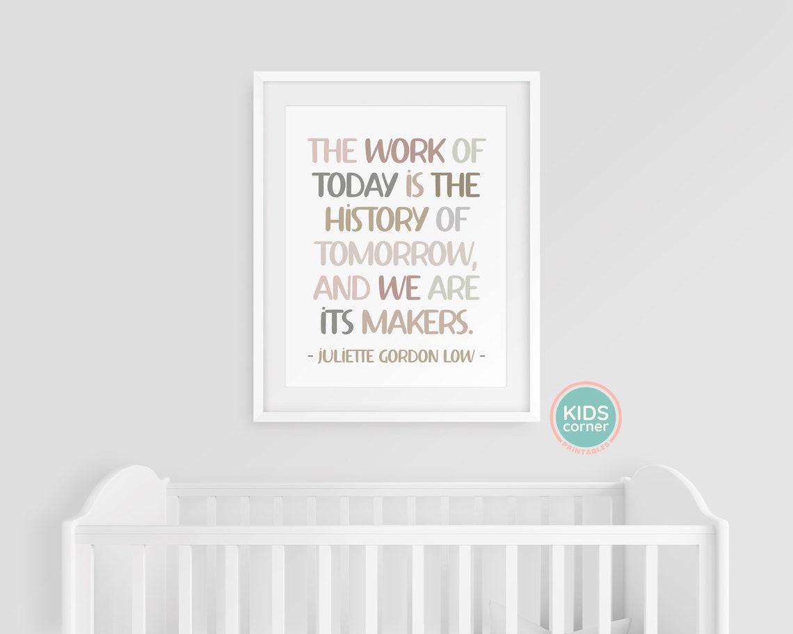 Juliette Gordon Low Work of Today Is History Tomorrow Quote Poster - Image 3
