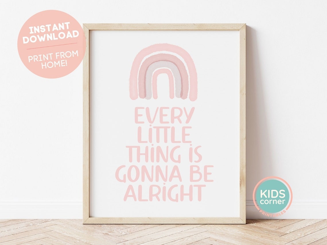 Every Little Thing Is Gonna Be Alright Pink Rainbow Quote Poster