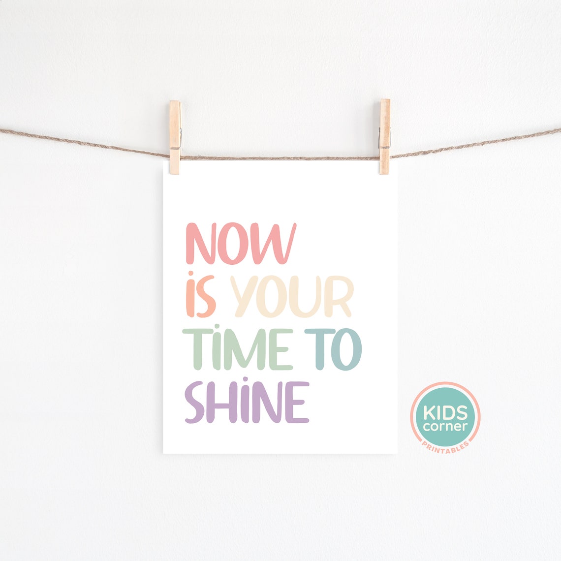 Now Is Your Time To Shine Pastel Rainbow Motivational Kids Poster - Image 2