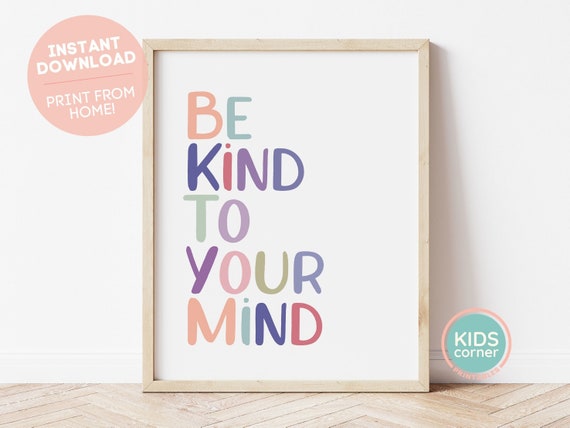 Be Kind To Your Mind Mindfulness Quote Art Print