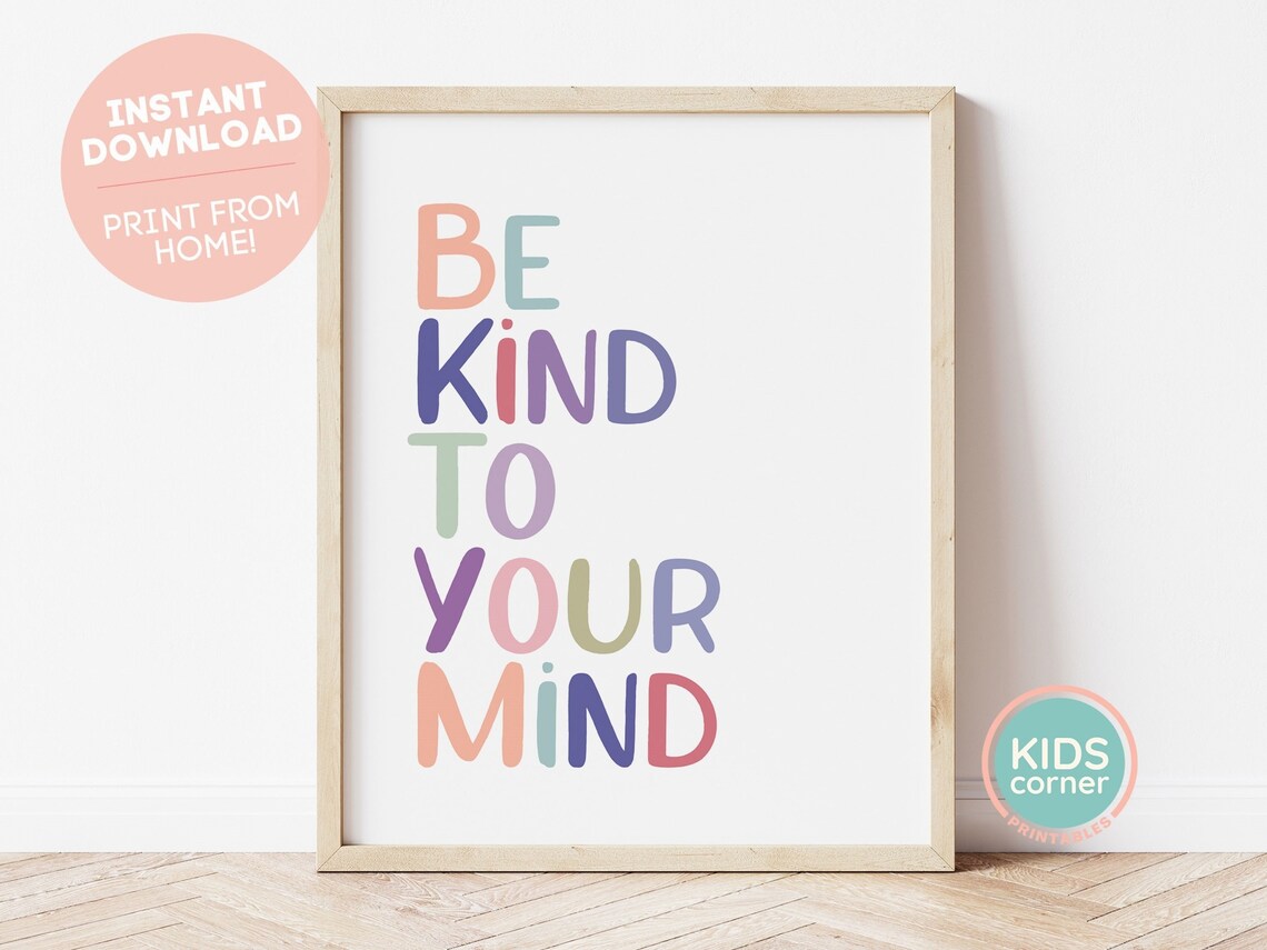 Be Kind To Your Mind Mindfulness Quote Art Print