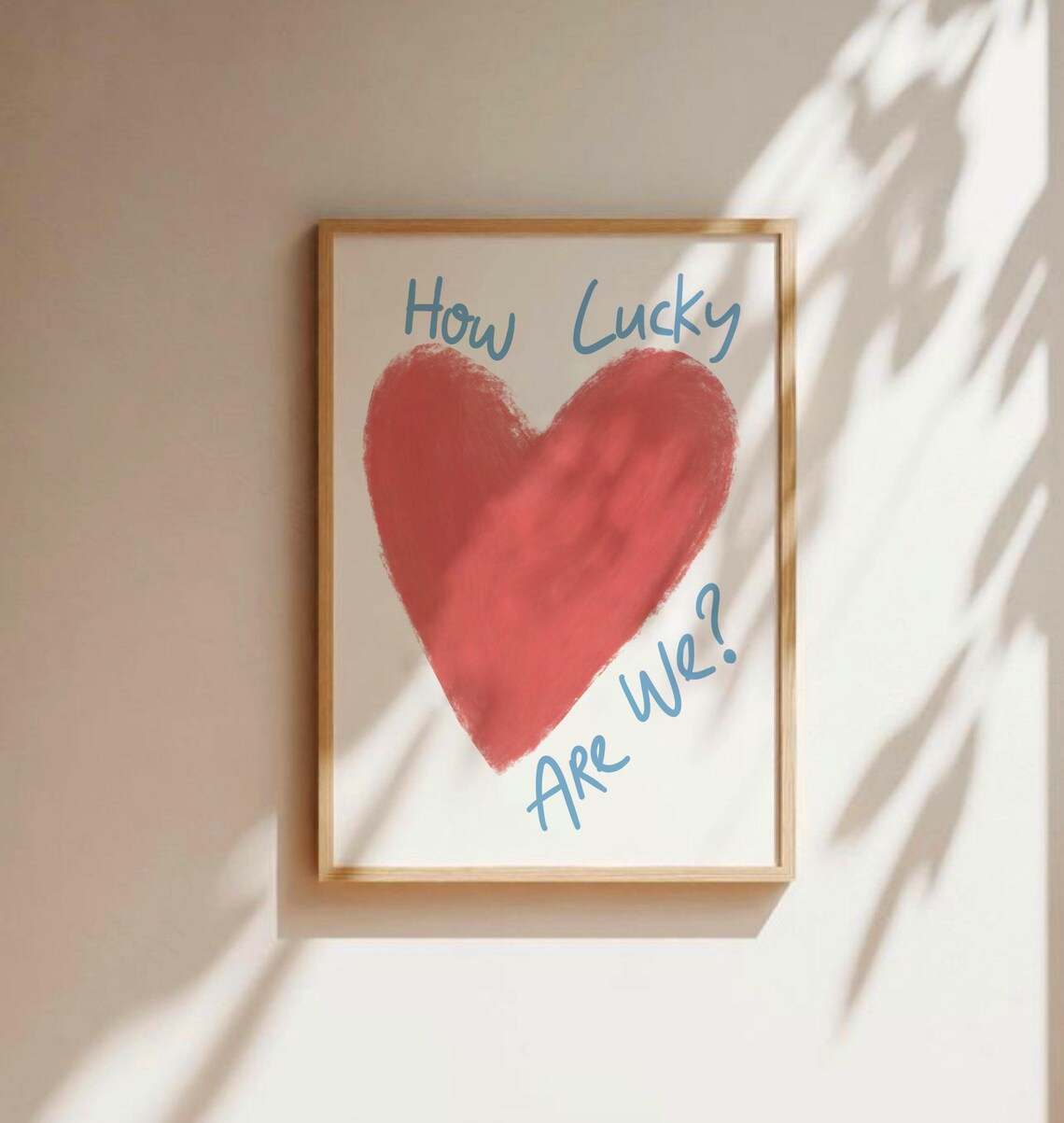 How Lucky Are We Hand Painted Red Heart Watercolor Love Quote Poster
