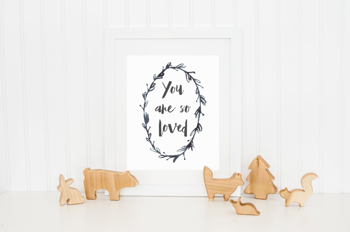 You Are So Loved Nursery Print, Monochrome Decor