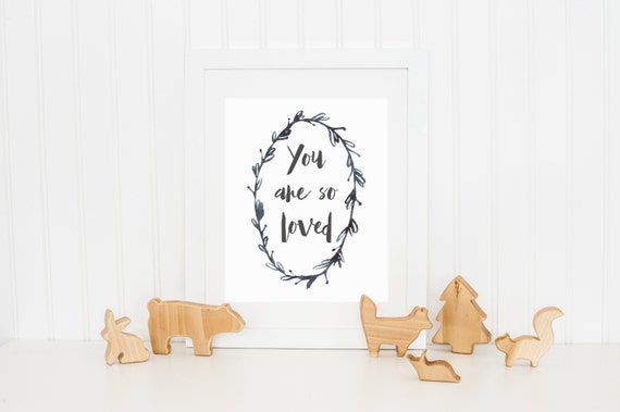 You Are So Loved Nursery Print, Monochrome Decor