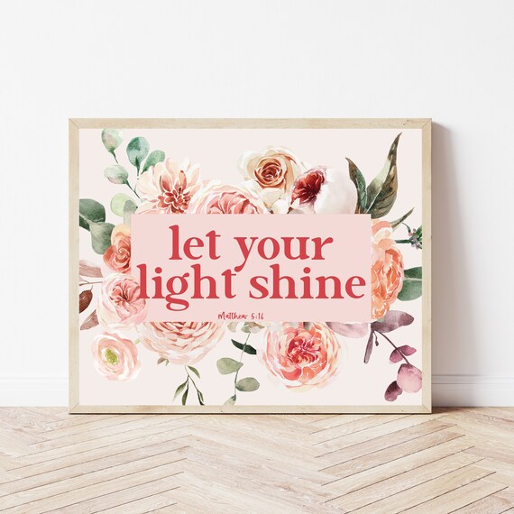 Bible Verse Nursery Wall Art Print Matthew 516 Let Your Light Shine Scripture Decor Boho Baby Room Sign Floral
