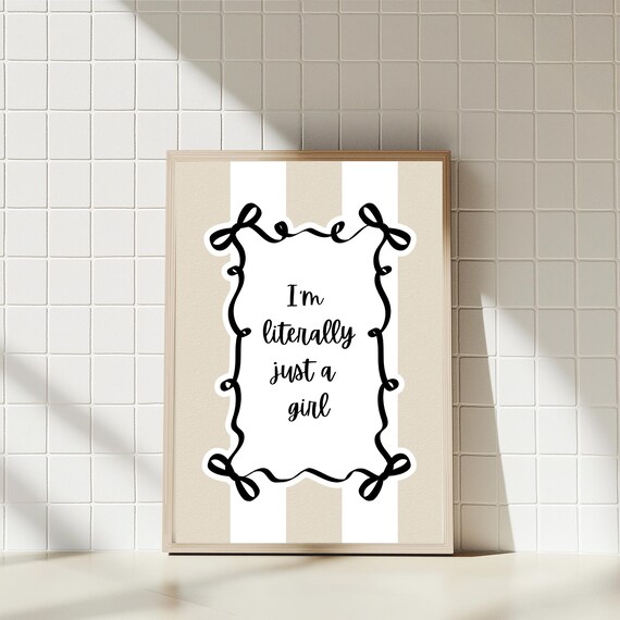I'm Literally Just A Girl Coquette Cute Beige Striped Script Quote Print