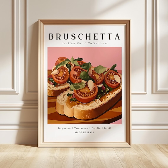 Bruschetta Italian Food Collection Kitchen Tomato Basil Baguette Poster