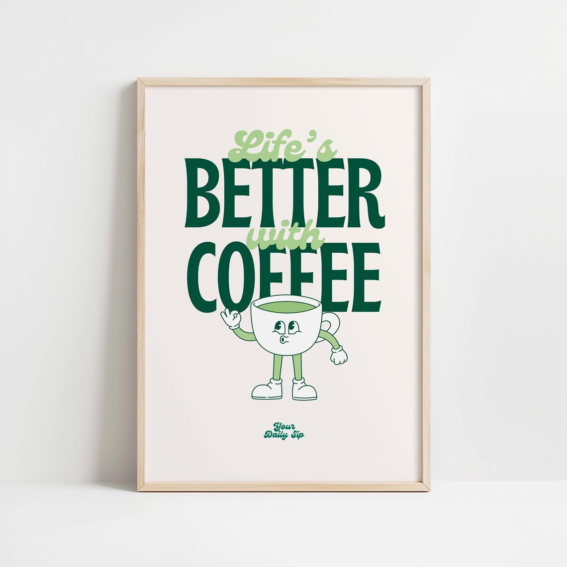 Lifes Better With Coffee Retro Wall Art Print Cute Green Coffee Bar Decor Retro Coffee Illustrations Wall Art