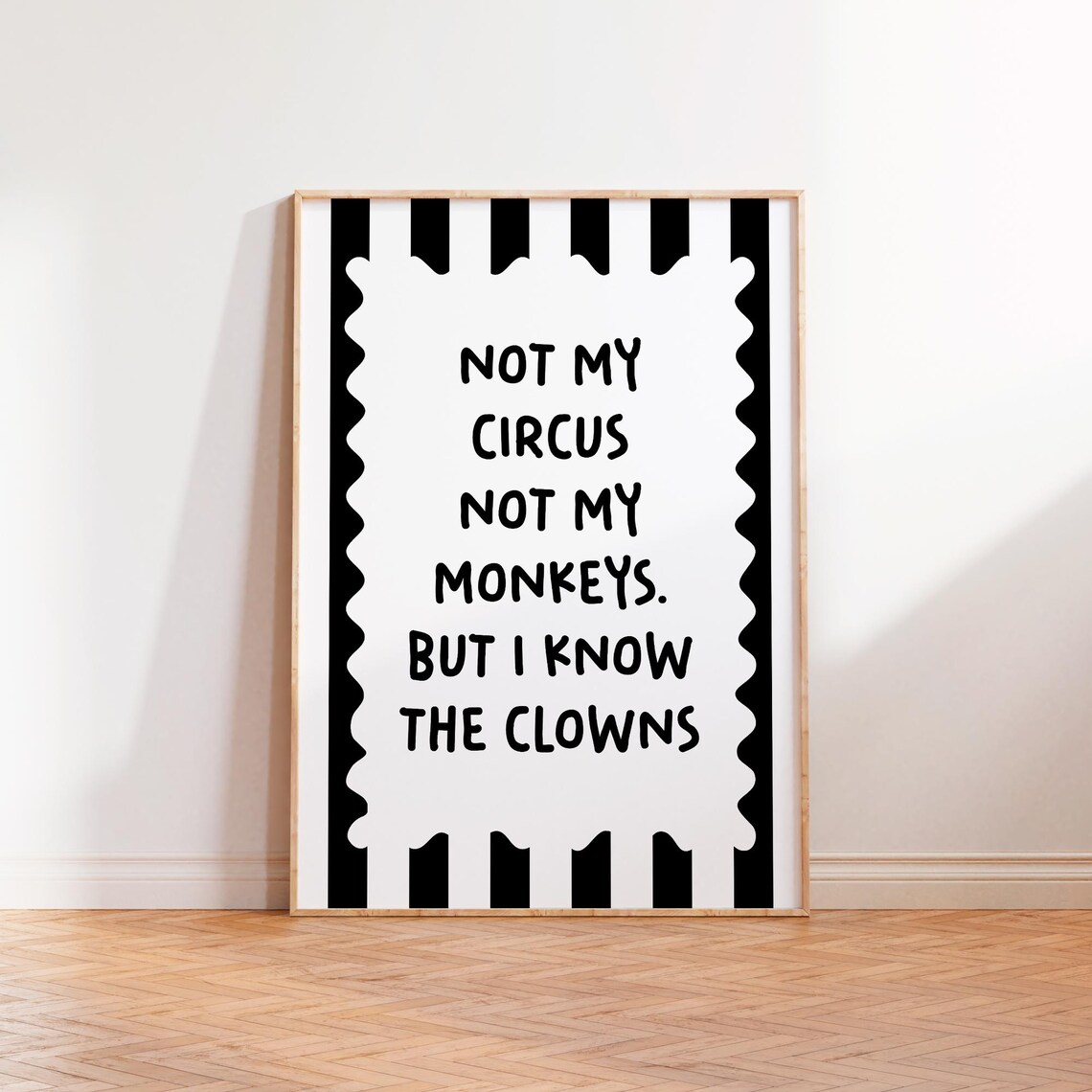 Not My Circus, Not My Monkeys Retro Typography Poster