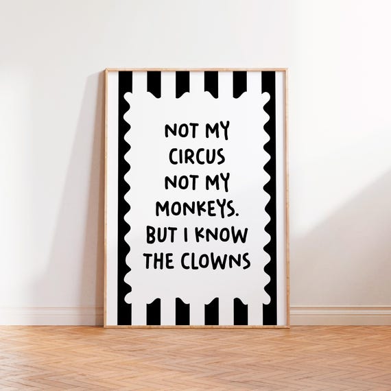 Not My Circus, Not My Monkeys Retro Typography Poster