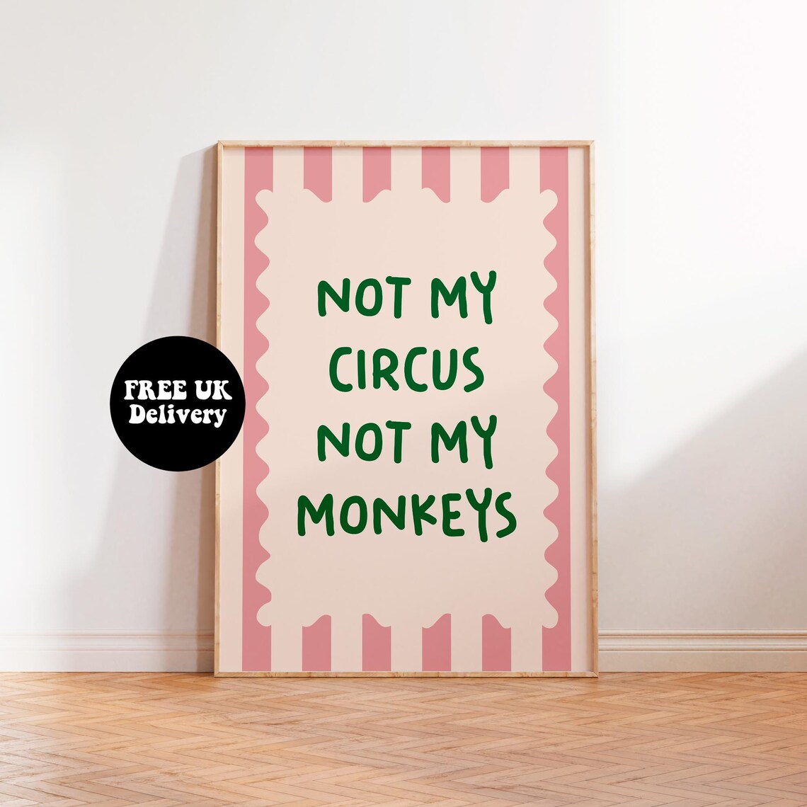Not My Circus Not My Monkeys Retro Typography Poster