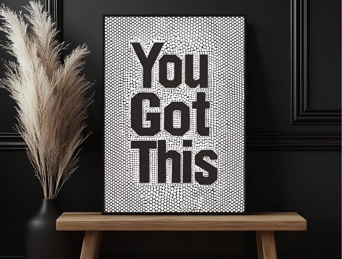 You Got This Motivational Quote Black White Mosaic Typography Wall Art