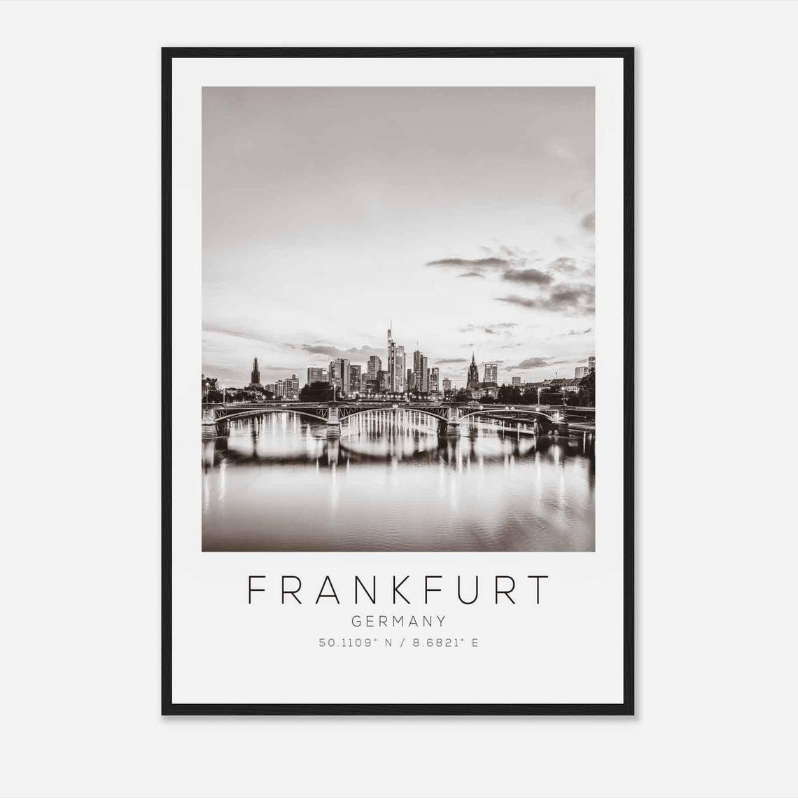 Frankfurt Germany Skyline Bridge River Black and White Travel Poster