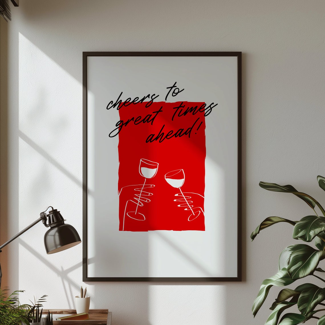 Cheers To Great Times Ahead Red Wine Script Celebration Poster