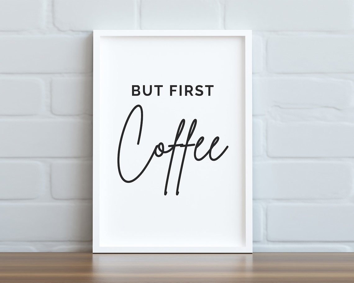 But First Coffee, Kitchen Decor Art Print - Image 2