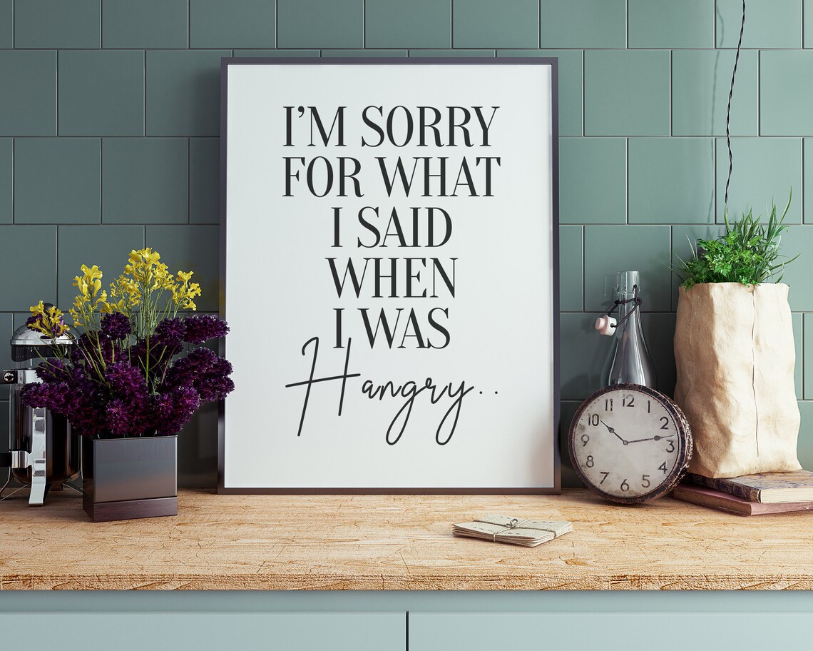 Kitchen Humor Wall Print, Sorry When Hangry
