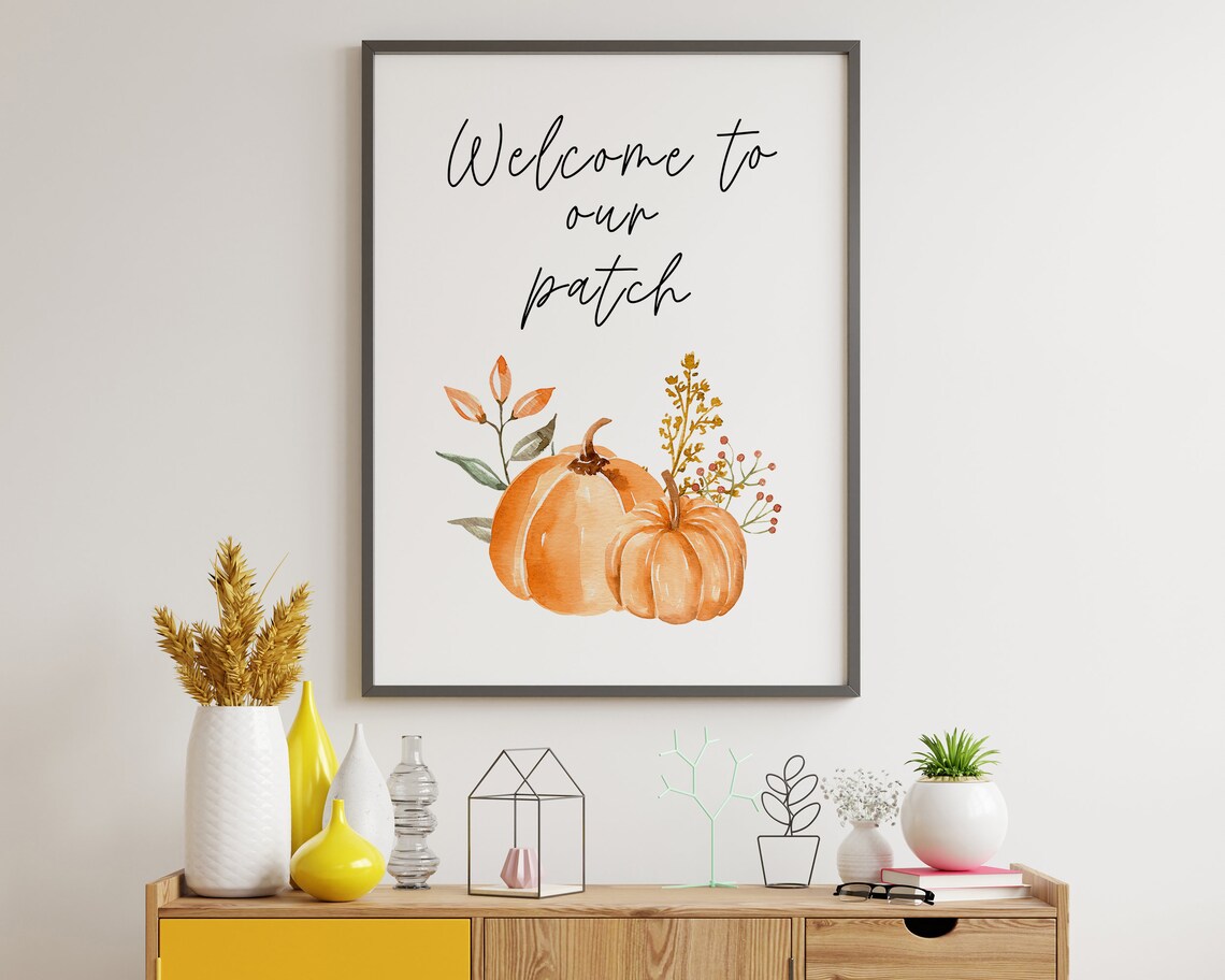 Welcome To Our Patch, Pumpkin Decor Autumn Print - Image 2