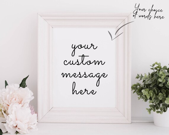 Personalized Custom Message Elegant Script Typography Wall Art