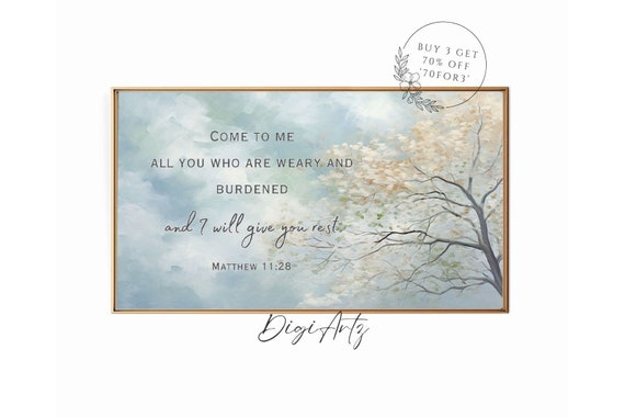 Frame Tv Christian Print Bible Verse Matthew 11 Scripture Who Are Weary And Burdened I Will Give You Rest Bible Quote Frame Tv Art