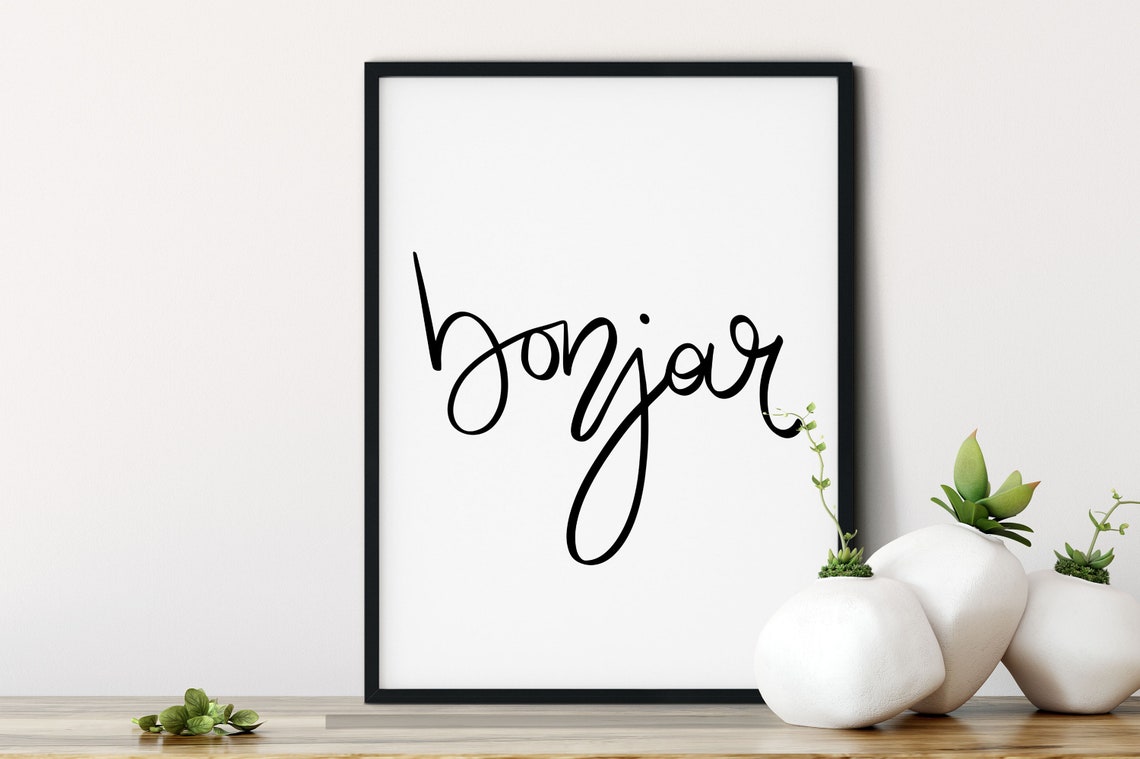 Bonjour Print Good Day Motivational Print Positive Quote Inspirational French Print Inspirational Wall Art French Home Decor