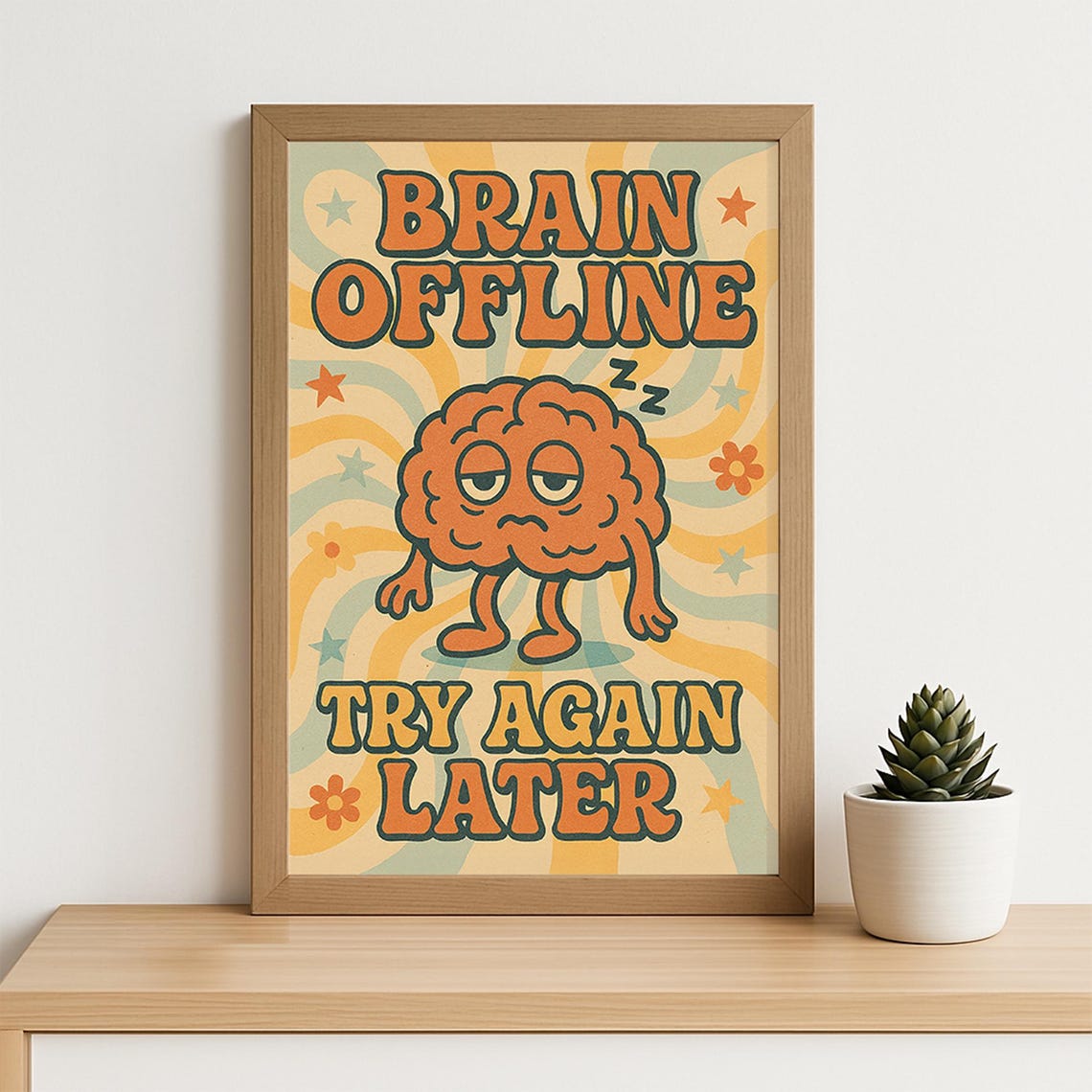 Brain Offline Try Again Later Funny Retro 70s Groovy Quote Poster