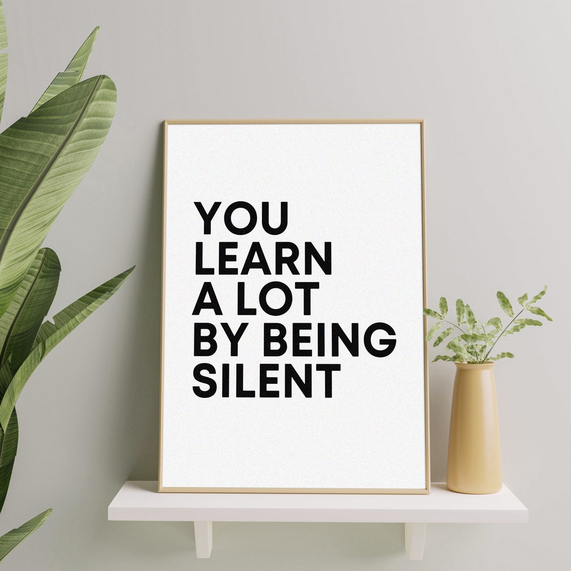 You Learn A Lot By Being Silent Minimalist Wisdom Quote Poster - Image 2