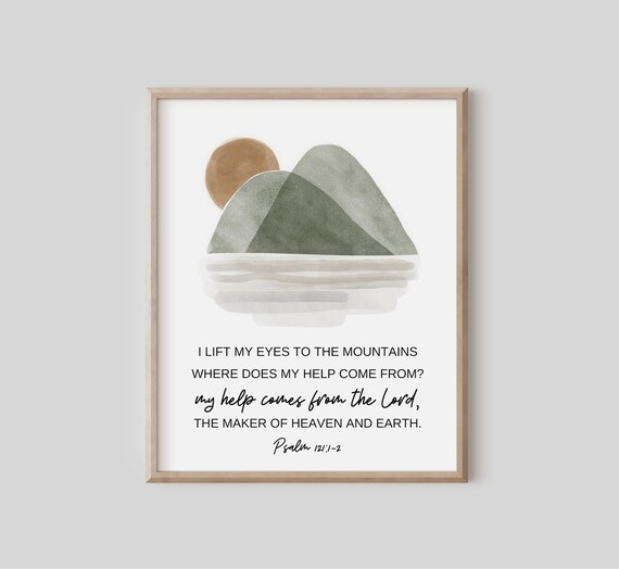 Psalm 1211 I Lift My Eyes To The Mountains Bible Verse Wall Art Christian Gift Scripture Print Help Comes From Lord Forest