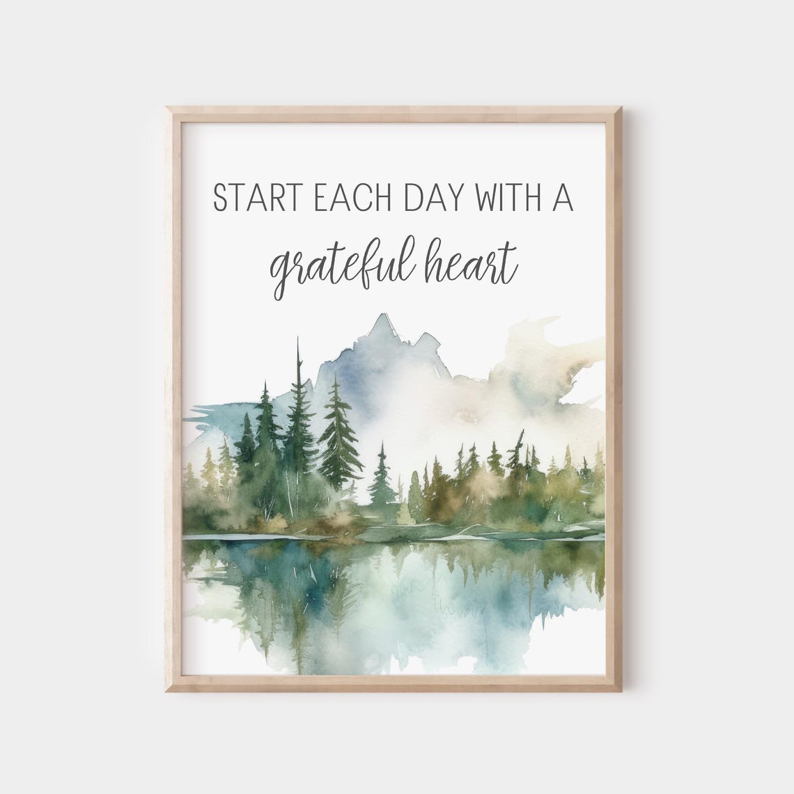Start Each Day With A Grateful Heart Watercolor Lake Reflection Print
