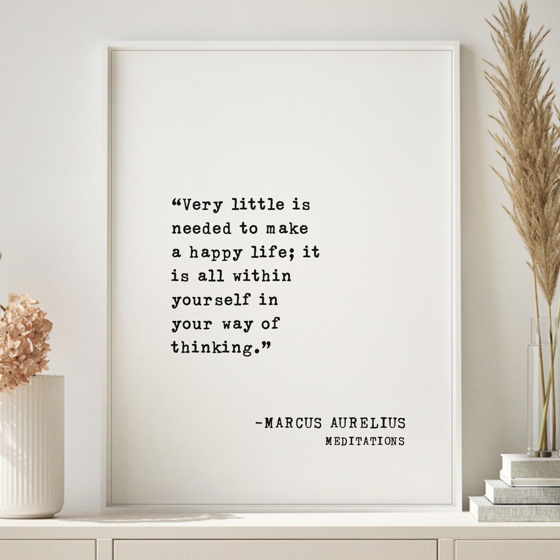 Marcus Aurelius Very Little Is Needed To Make A Happy Life Poster