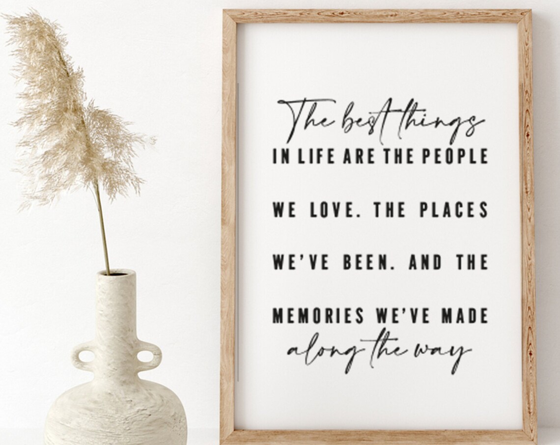 The Best Things In Life Are The People We Love Script Quote Poster - Image 5