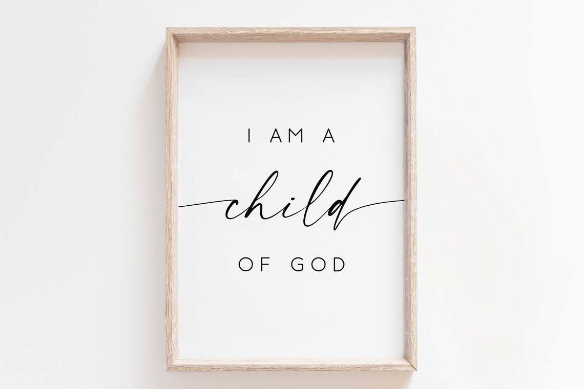 I Am A Child Of God Nursery Bible Verse Poster Print