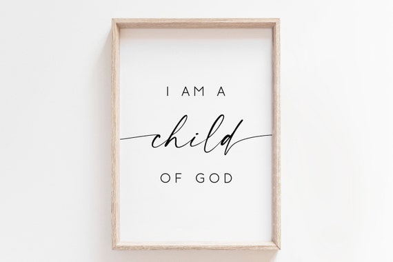 I Am A Child Of God Nursery Bible Verse Poster Print