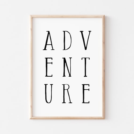Adventure Quote Poster, Nursery Wall Art Print