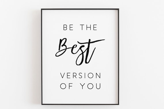 Be The Best Version Of You Self Growth Motivational Quote Poster