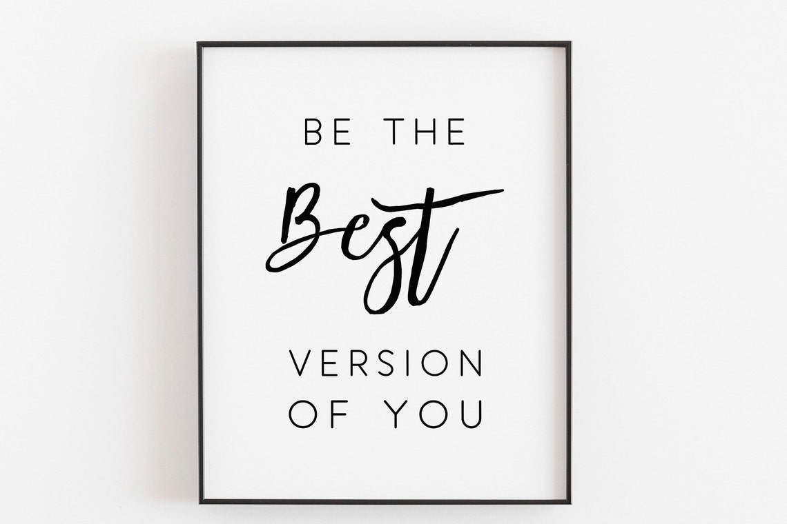 Be The Best Version Of You Self Growth Motivational Quote Poster