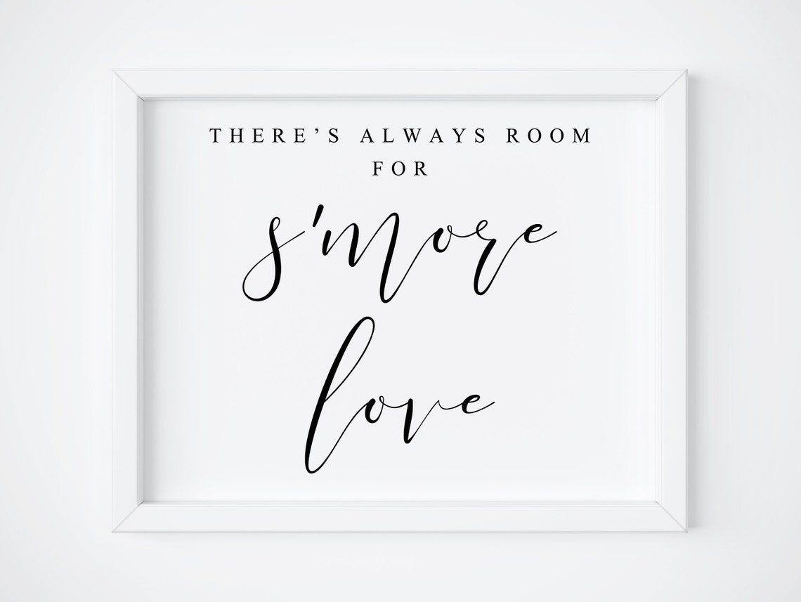 Theres Always Room for Smore Love Wedding Dessert Bar Sign Print