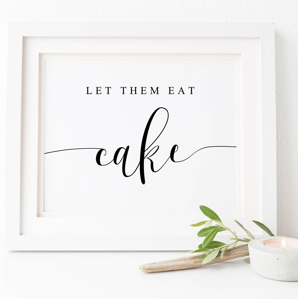 Let Them Eat Cake Wedding Sign, Cake Table Print