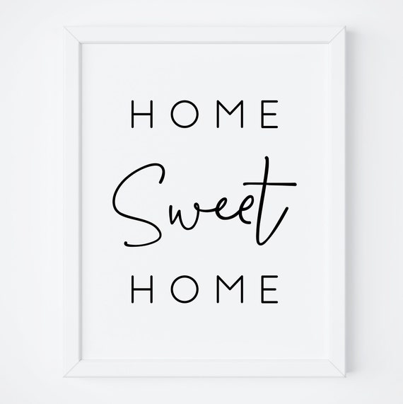 Home Sweet Home Print Home Sign Quote Printable Home Decor Wall Art Farmhouse Sign Sign Quote Instant Download