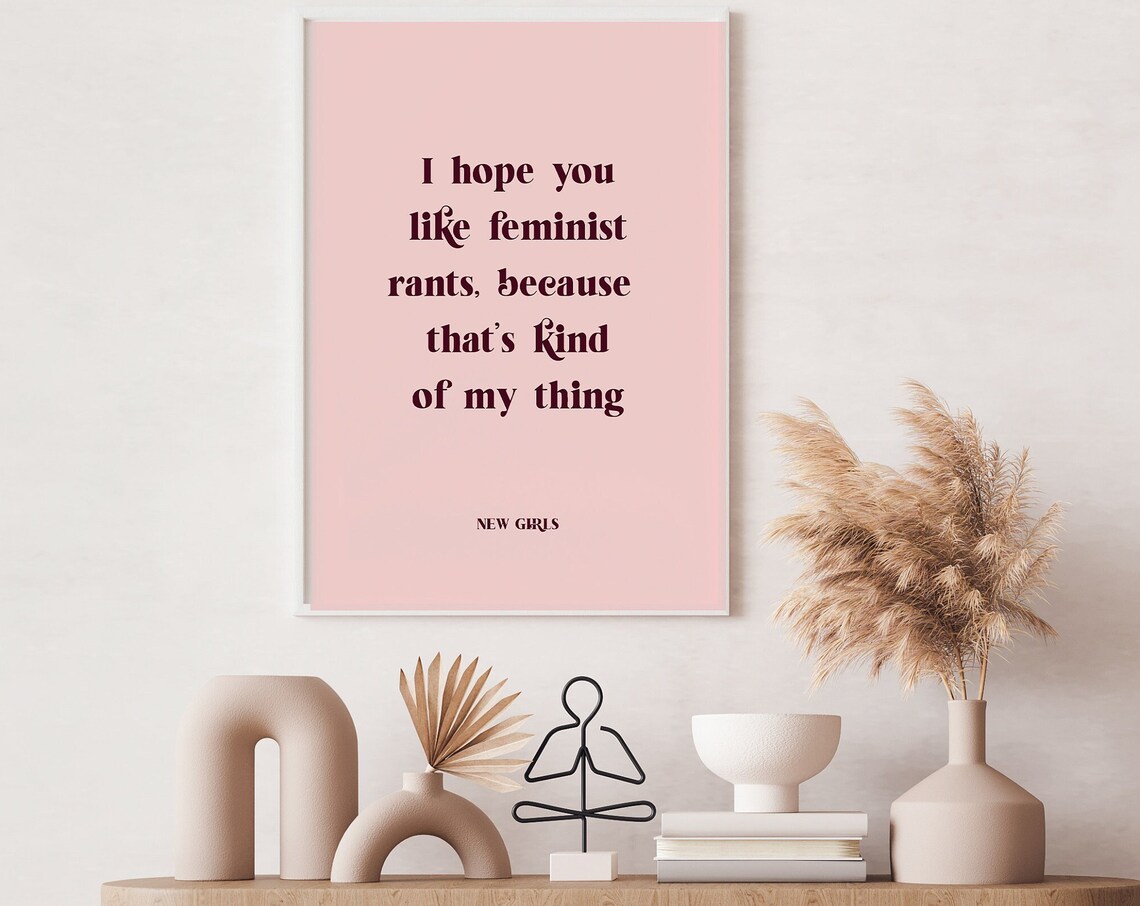 New Girl Feminist Rants Quote Pink Typography Poster for Girls