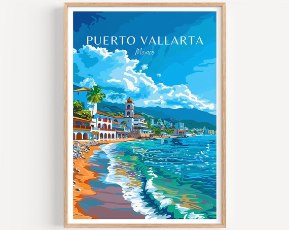 Puerto Vallarta Travel Poster Mexico Wall Art The Perfect Gift And A Lasting Travel Memory Art Print