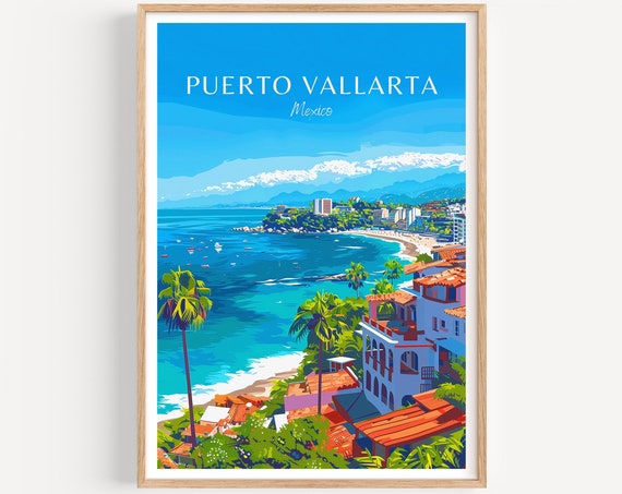Puerto Vallarta Travel Poster Mexico Wall Art The Perfect Gift And A Lasting Travel Memory Art Print