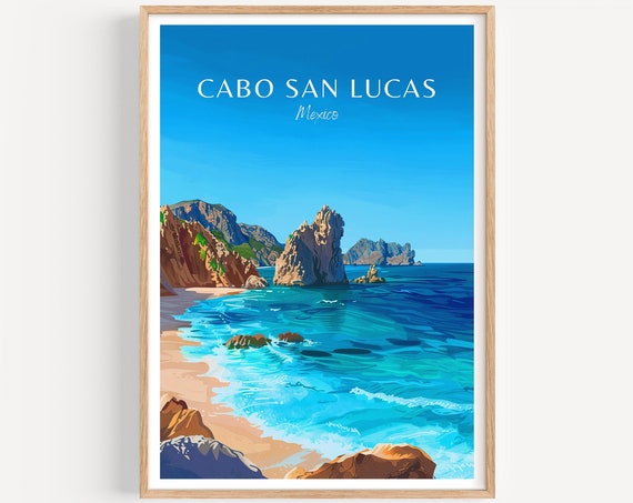 Cabo San Lucas Travel Poster Mexico Wall Art The Perfect Gift And A Lasting Travel Memory Art Print