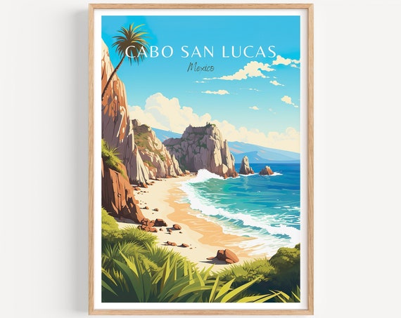 Cabo San Lucas Travel Poster Mexico Wall Art For Home Decor The Perfect Gift And A Lasting Travel Memory Art Print Print