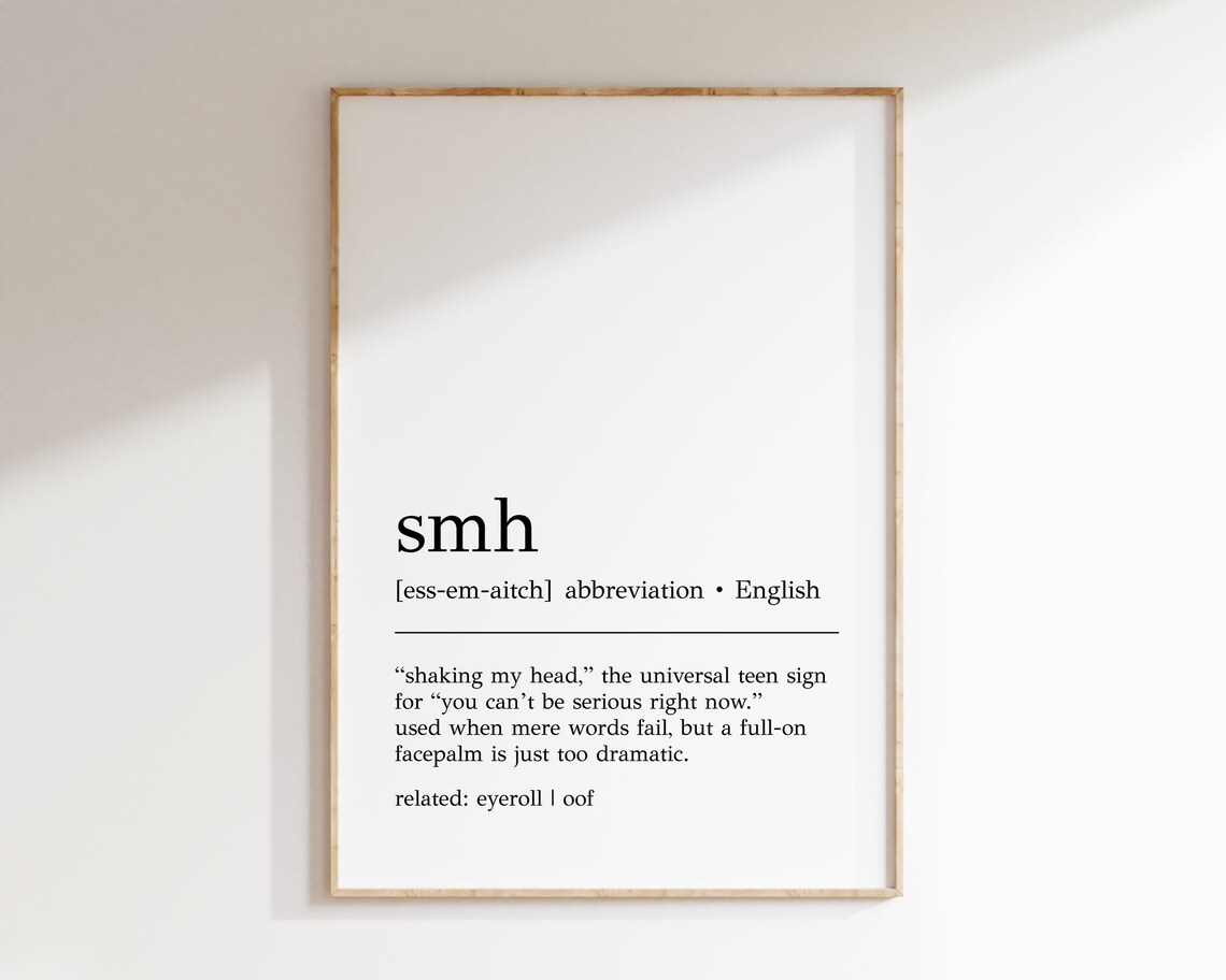 SMH Definition Print, Funny Teenager Wall Art